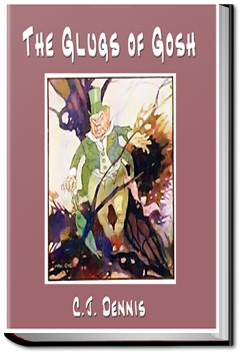 The Glugs of Gosh | C. J. Dennis